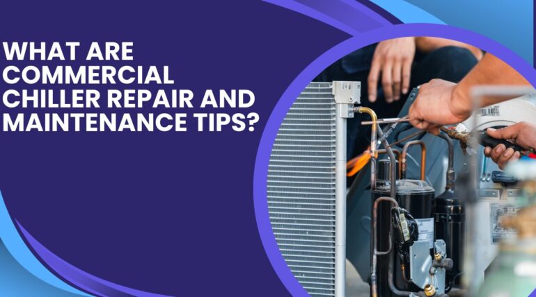 Commercial Chiller Repair & Maintenance