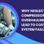 System Failure of Compressor Overhauling