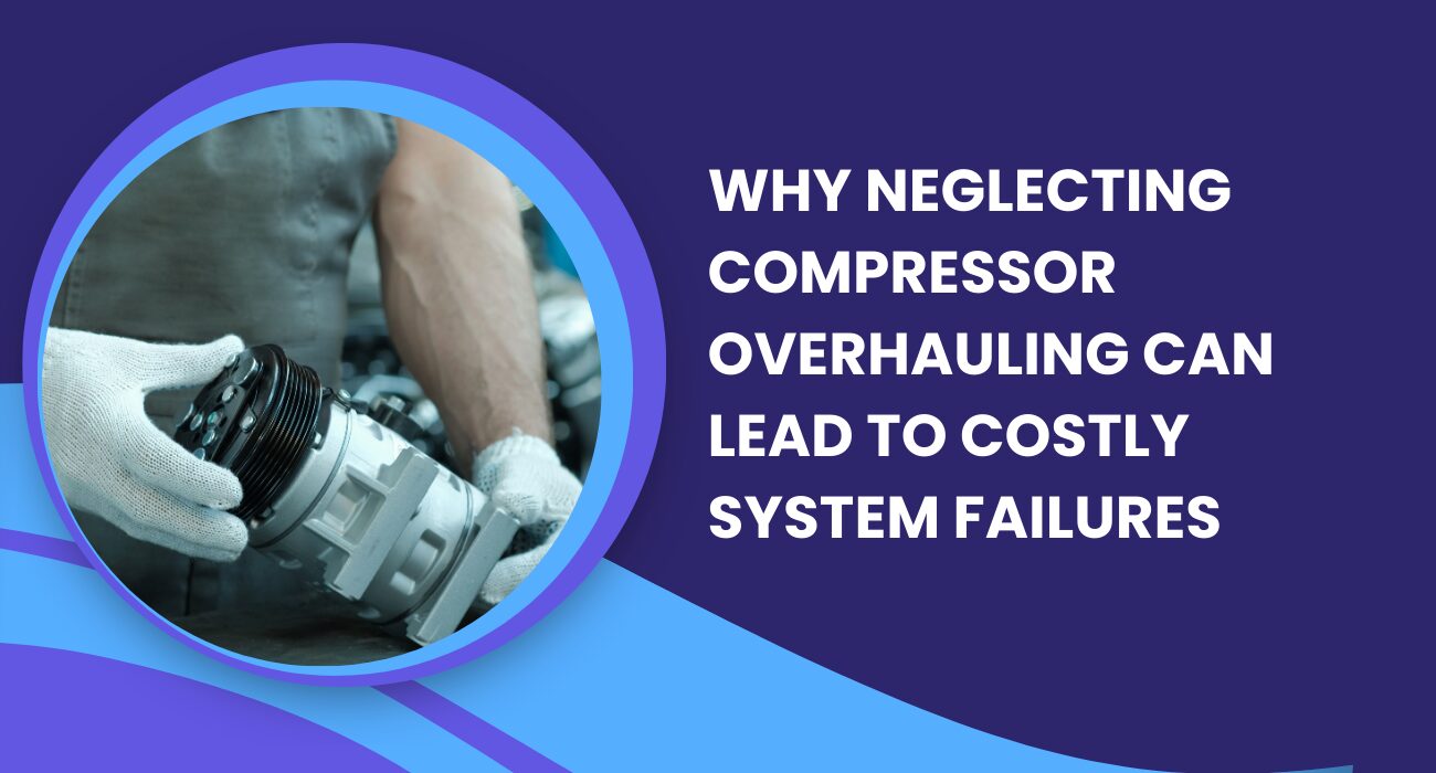 System Failure of Compressor Overhauling