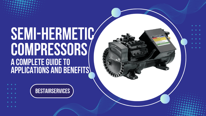 semi-hermetic compressor UAE guide