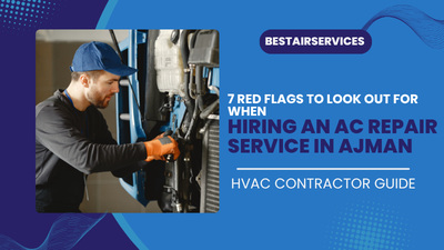 Hiring an AC Repair Service in Ajman - bestair services