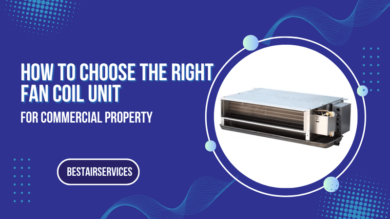 Fan Coil Unit for commercial