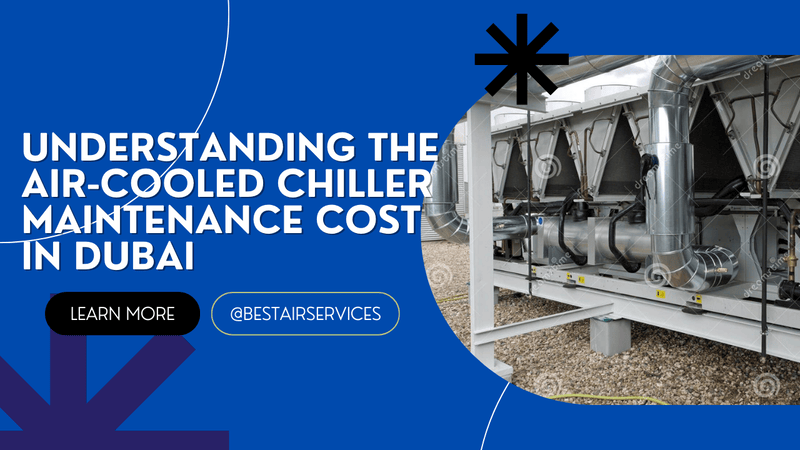 air cooled chiller maintenance cost Dubai